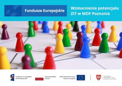 Projekt: Wzmocnienie potencjału ZIT w MOF Poznania 